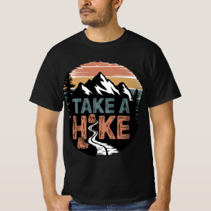 Take a Hike - Adventure & Outdoor Lover Design T-Shirt