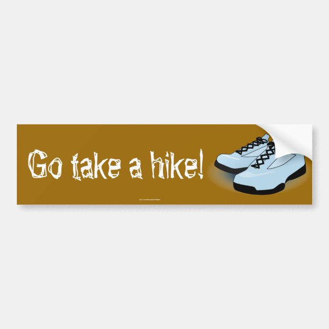 "Take a hike!"  bumper sticker (Front)