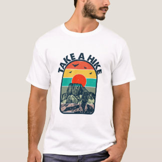 Take a Hike Funny Quote T-Shirt | Minimalist Outdo
