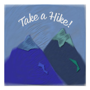 Take a Hike Mountain Peak Poster
