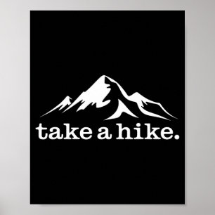 Take a hike nature camp trail hiking lover poster