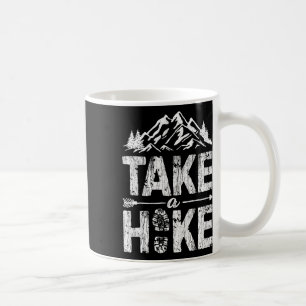 Take A Hike Outdoor Hiking Nature Hiker Vintage Me Coffee Mug
