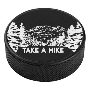 Take a Hike quote monochrome mountain landscape Hockey Puck