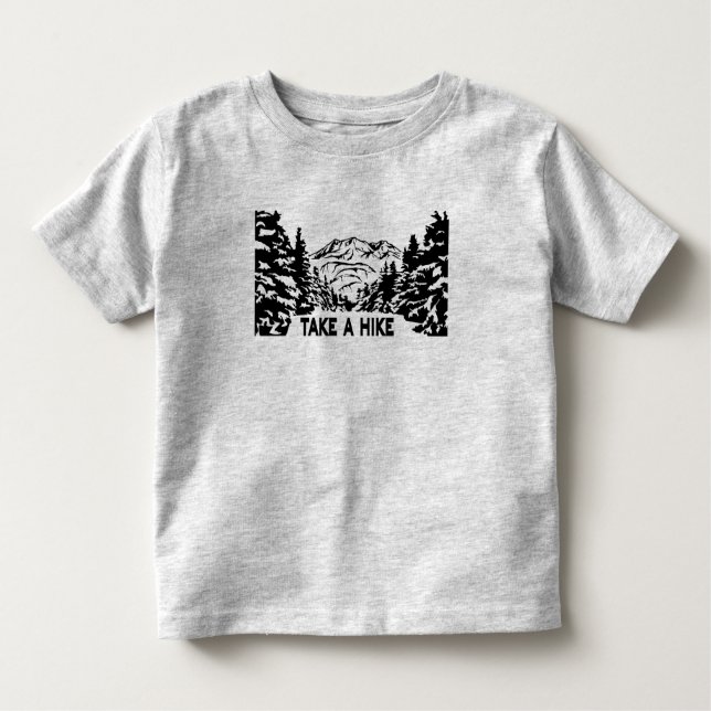 Take a Hike quote monochrome mountain landscape Toddler T-Shirt (Front)