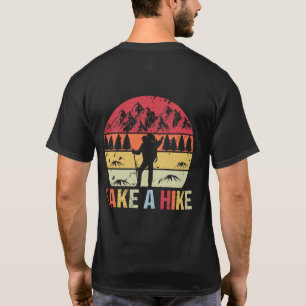 Take A Hike Retro Hiker Outdoors Camping Nature T-Shirt