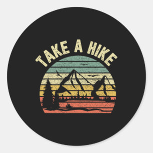 Take A Hike Shirt Retro Hiker Outdoors Camping Nat Classic Round Sticker
