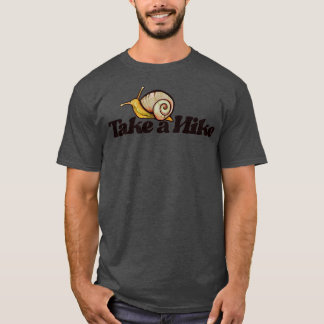 Take a Hike Snail T-Shirt