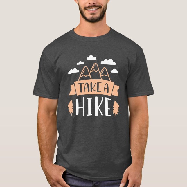 Take A Hike T-Shirt (Front)