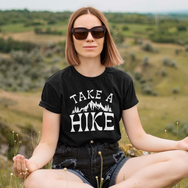 Take A Hike T-Shirt (Creator Uploaded)