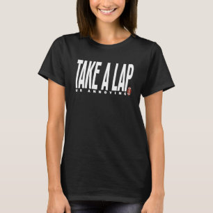 Take a Lap Ur Annoying Funny Football Coach Quote T-Shirt