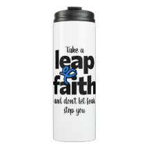 Take A Leap Of Faith Don't Let Fear Stop You 