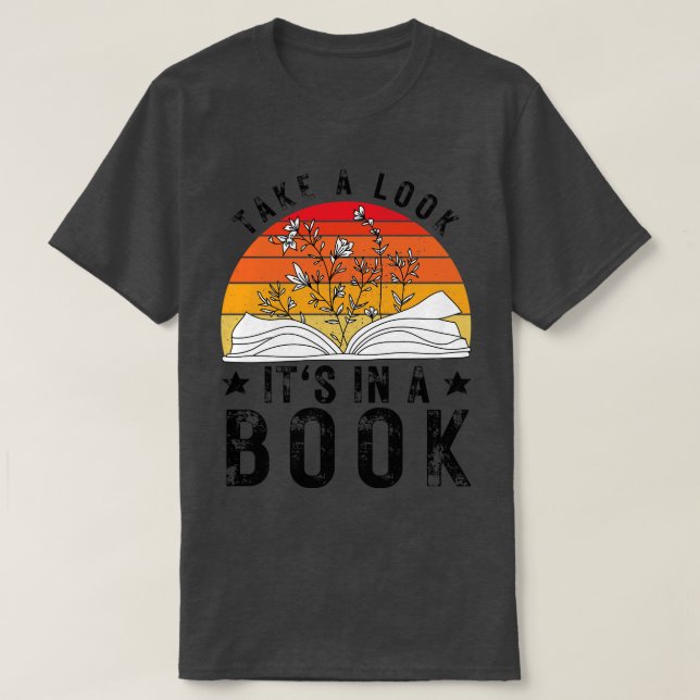 Take a Look its in a Book 7 T-Shirt (Design Front)
