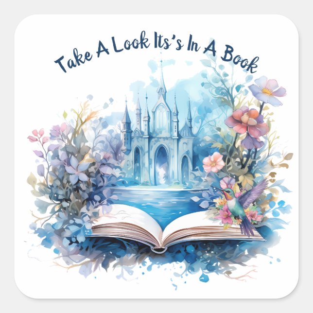 Take A Look It's In A Book, Book Lover Square Sticker (Front)