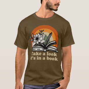 Take A Look Its In A Book Funny Rainbow Bookworm B T-Shirt
