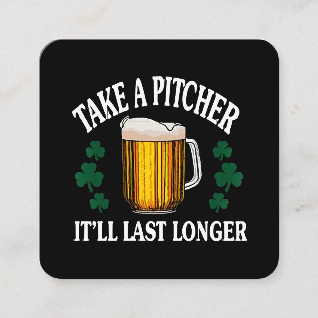 Take A Pitcher It'll Last Longer Square Business Card (Front)
