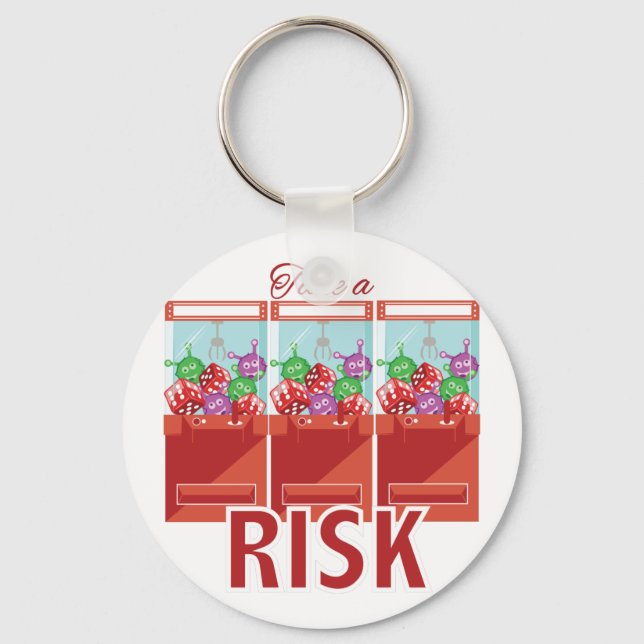 Take A Risk Key Ring (Front)