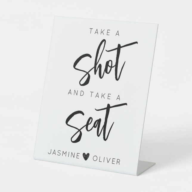 Take a shot and take a seat table top sign (Front)