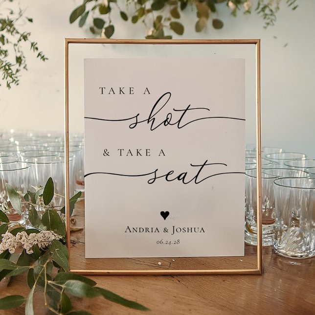 Take a Shot and Take a Seat Wedding Sign (Creator Uploaded)