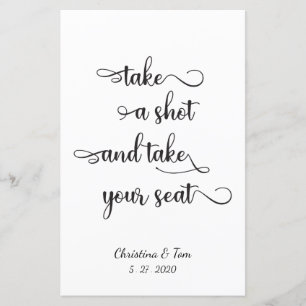 "Take a shot and take your seat" Wedding Sign