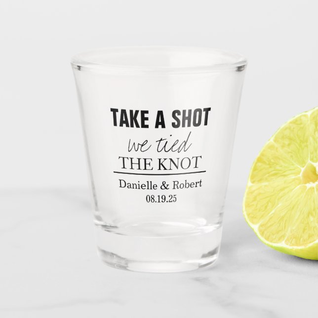 Take a Shot We Tied The Knot - Custom Wedding Glass (Front)
