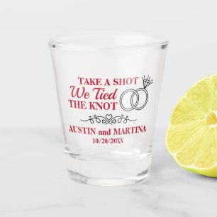 Take A Shot We Tied The Knot Glass