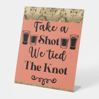 Take a Shot We Tied the Knot Halloween Wedding Pedestal Sign
