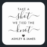 Take a Shot We Tied the Knot Wedding Gift Tag, Square Sticker<br><div class="desc">These are the perfect little stickers. You can customise the text,  as well as change the colours.</div>