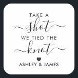 Take a Shot We Tied the Knot Wedding Gift Tag, Square Sticker<br><div class="desc">These are the perfect little stickers. You can customise the text,  as well as change the colours.</div>