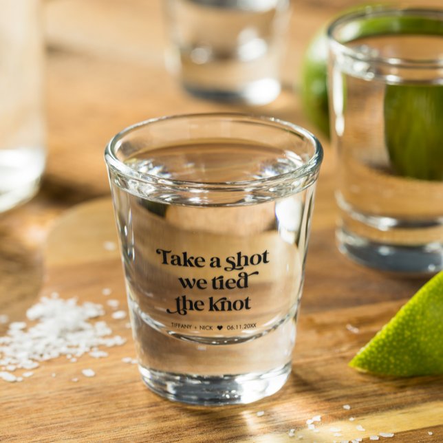 Take a Shot We Tied the Knot Wedding Shot Glass (Creator Uploaded)