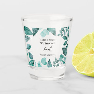 Take a Shot We Tied the Knot Wedding Teal Greenery Shot Glass