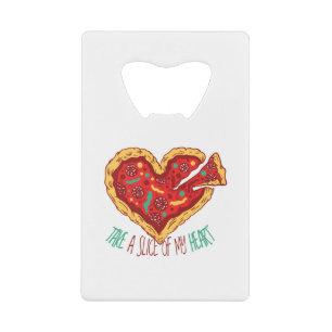 Take a Slice of my Pizza Heart