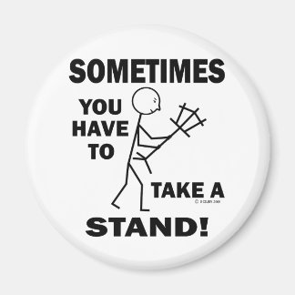 Take A Stand Magnet