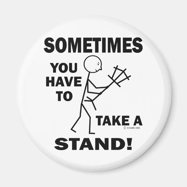 Take A Stand Magnet (Front)