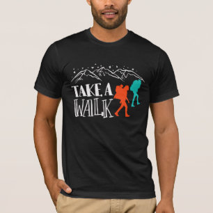 Take A Walk  Hiking Family T-Shirt