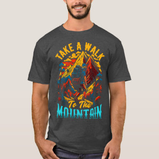 Take a walk to The Mountain T-Shirt