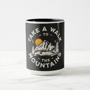 Take A Walk To The Mountains Outdoor Adventure Mug