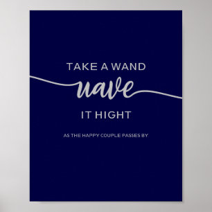 Take A Wand Elegant Navy Blue Silver Wedding Sign