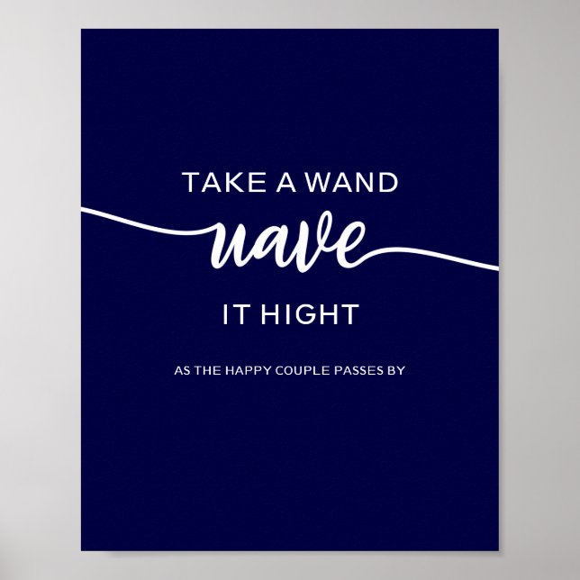 Take A Wand Elegant Navy Blue Wedding Sign (Front)