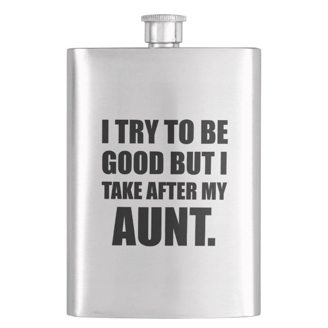Take After My Aunt Funny Hip Flask (Front)