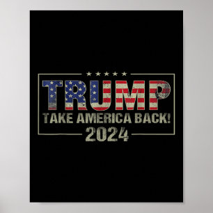 Take America Back American Flag Trump 2024 Men Poster