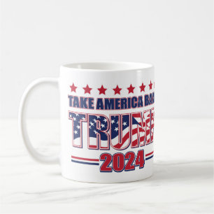 take America Back Trump 2024 Coffee Mug