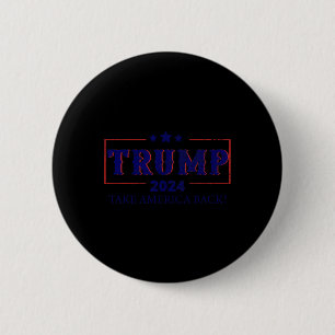 Take America Back Trump Make America  6 Cm Round Badge