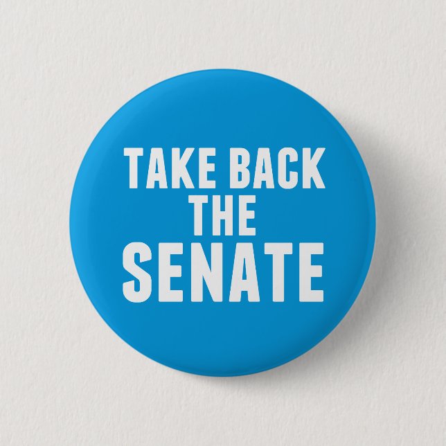 Take Back the Senate 6 Cm Round Badge (Front)