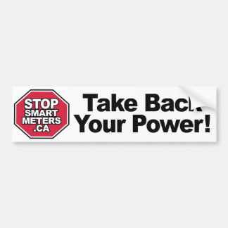 Take Back Your Power! - Stop Smart Metres Bumper Sticker