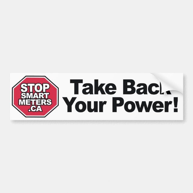 Take Back Your Power! - Stop Smart Metres Bumper Sticker (Front)