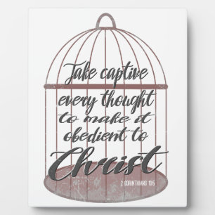 Take captive every thought, scripture plaque