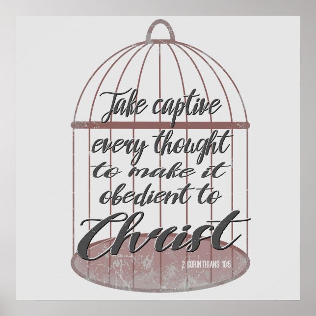 Take captive every thought, scripture poster (Front)