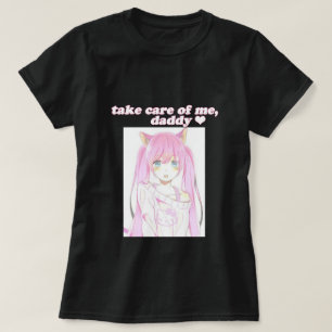 Take Care of Me, Daddy Shirt