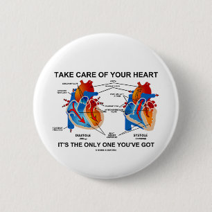 Take Care Of Your Heart It's Only One You've Got 6 Cm Round Badge