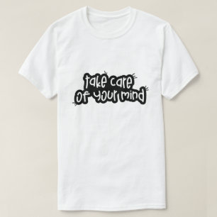 Take Care of Your Mind – Mental Health Typography T-Shirt